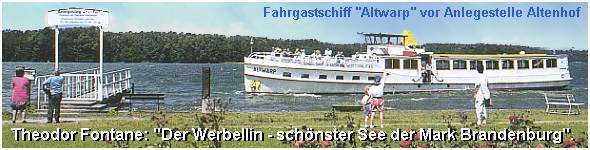 Reederei Wiedenhft - Fahrgastschiff 'Altwarp'
vor der Anlegestelle in Altenhof, Werbellinsee